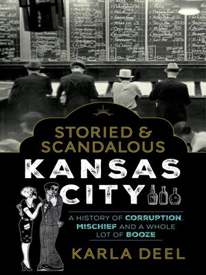 cover image of Storied & Scandalous Kansas City